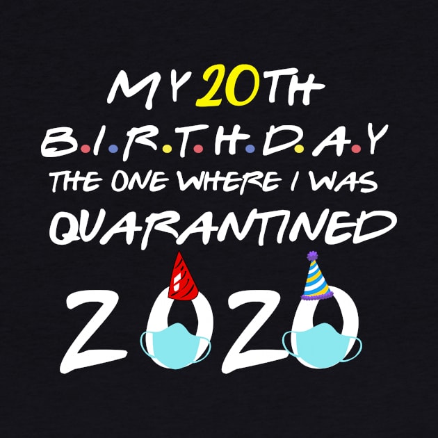 my 20th birthday the one where I was quarantined-2020 birthday gift by DODG99